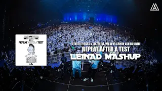 Dimitri Vegas & Like Mike, W&W vs. Armin van Buuren - Repeat After A Test (Leinad Mashup)