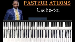 Pasteur Athoms Mbuma - Cache-toi: Tutoriel Débutant PIANO QUICK