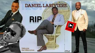 Daniel Lariviere mouri pitit li Arly Lariviere tonbe kriz el ran li yon bel omaj/ Richie bravo