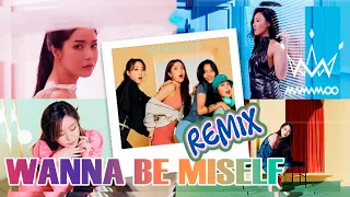 MAMAMOO(마마무) _ WANNA BE MYSELF (Manox Remix)