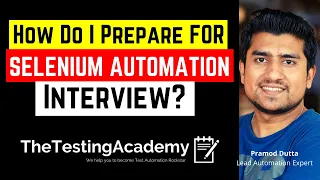 How Do I Prepare for Selenium Automation Testing Interview ?