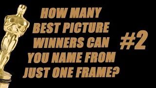 🏆🎥Oscar-Winners Frame Challenge #2 - Guess the Best Picture winner from a single frame!🎬🏆