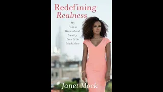 "Redefining Realness" By Janet Mock