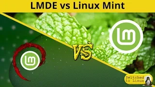 LMDE vs Linux Mint | DistroWars