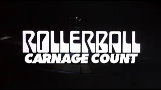 Rollerball (1975) Carnage Count