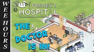 Project Hospital: The Doctor Is In! (Episode 1)