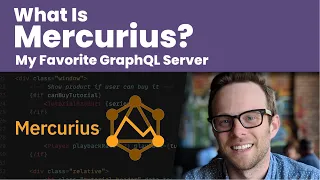 What Is Mercurious? - My Favorite GraphQL Server