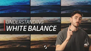 What you Need to Know about White Balance | Cinematography Tips