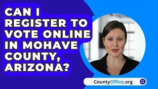 Can I Register To Vote Online In Mohave County, Arizona? - CountyOffice.org