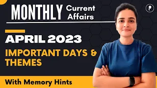 April 2023 Important Days & Theme | Monthly Current Affairs 2023 | With Mnemonics