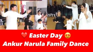 Easter Day Ankur Narula Family Dance 😍❤️ || ANKUR NARULA MINISTRIES || Dance ||