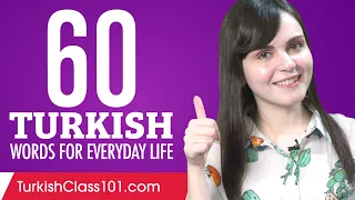 60 Turkish Words for Everyday Life - Basic Vocabulary #3