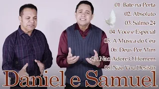 As Melhores Músicas Gospel de Daniel e Samuel