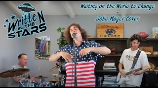 Written In The Stars - Waiting On The World To Change (John Mayer Cover)