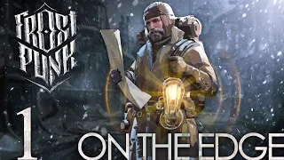 Frostpunk ON THE EDGE Part 1 - PRE-RELEASE FULL PLAYTHROUGH!