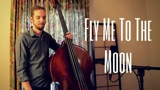 Frank Sinatra - Fly Me To The Moon | Double Bass and Vocals