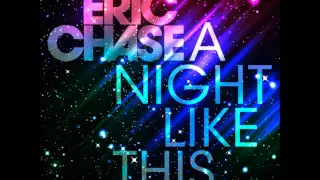Eric Chase - A Night Like This (Original Mix)
