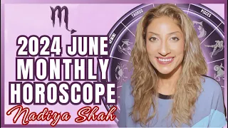 ♏️ Scorpio June 2024 Astrology Horoscope by Nadiya Shah