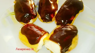 Эклеры - Пирожное Заварное к Чаю.Классический рецепт.