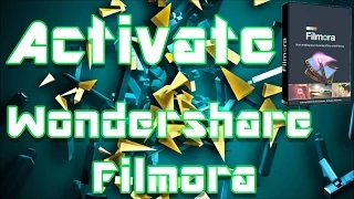 How to ACTIVATE Wondershare Filmora