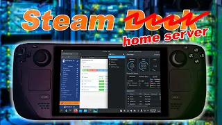 Steam Deck Home Server - Its actually not that bad...