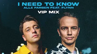 Alle Farben – I Need to Know (feat. Flynn) (VIP Mix) [Official Audio]