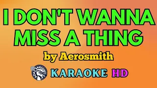 I Don't Wanna Miss a Thing KARAOKE by Aerosmith 4K HD @samsonites