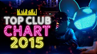 ИТОГОВЫЙ TOP CLUB CHART ЗА 2015 ГОД! | ТОП 50 ЛУЧШИХ КЛУБНЫХ ПЕСЕН ГОДА | ЕВРОПА ПЛЮС