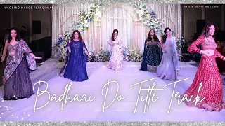 Badhaai Do  Amie & Manit's Wedding Dance Performance | Sangeet Night