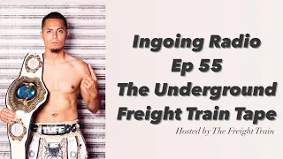 The Underground Freight Train Tape : Ingoing Radio : episode 55