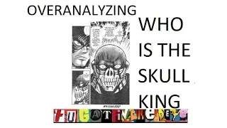 Violence Jack: Who is Skull King (OverAnalyzing)