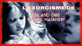 Dossiers Mystérieux - L'histoire VRAIE du film L’EXORCISTE, possession de Roland Doe Robbie Mannheim