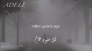 Adele | Million Years Ago | مترجمة