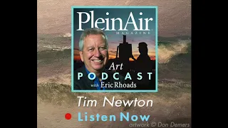 PleinAir Art Podcast Episode 88: Tim Newton