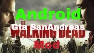 Gta SanAndreas The Walking Dead Mod Android !!!