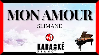 Mon amour - SLIMANE (Karaoké Piano Français - Higher Key)