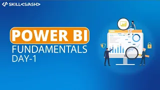 Power BI | Power BI Tutorial for Beginners | Power BI Fundamental Work Shop | Day 1 | Skillslash