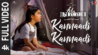 Full Video: Kannaadi Kannaadi | Hi Nanna | Nani,Mrunal T,Baby Kiara K | Shouryuv |Hesham Abdul Wahab