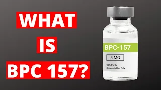 What Is BPC-157 | Why Is BPC-157 used?