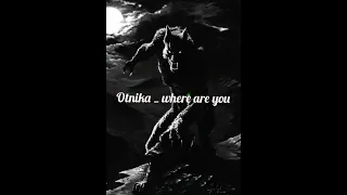 Otnika _ Where are you | Wolf version|