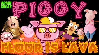 PIGGY! PIGS FLOOR IS LAVA GAME. EXERCISE BRAIN BREAK FOR KIDS ACTIVITY FUN LIKE FREEZE DANCE.