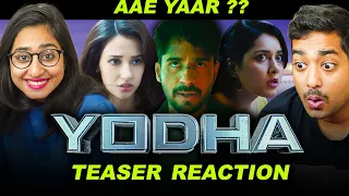 YODHA - OFFICIAL TEASER REACTION  | Sidharth Malhotra | Raashii Khanna | Disha Patani