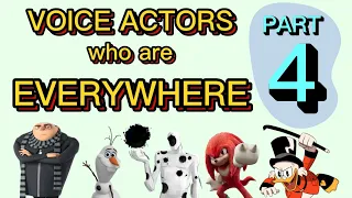 Voice Actors who are Everywhere PART 4 (COMPILATION)