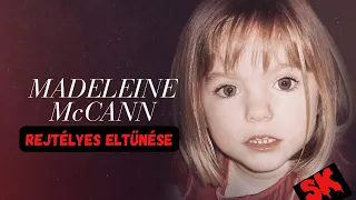 Madeleine McCann rejtélyes eltűnése