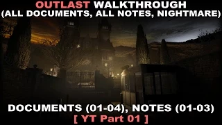 Outlast Walkthrough part 1 (All documents, All notes, Nightmare, 60fps, No commentary ✔)