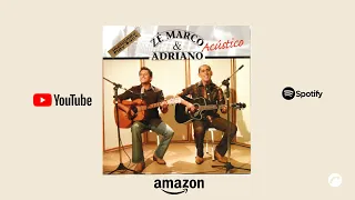 CD Acústico Volume 1 - Zé Marco & Adriano [CD Completo]