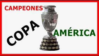 CAMPEONES de la COPA AMÉRICA (1916-2019) ⚽🏆