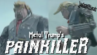 MetalTrump - Painkiller (Judas Priest)