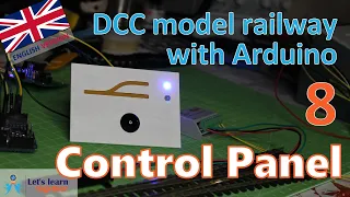 Let's learn together - Loconet Control Panel! (DCC model railway with Arduino 8)