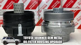 Toyota 4Runner OEM Metal Oil Filter Housing Upgrade - 5th Gen Mod